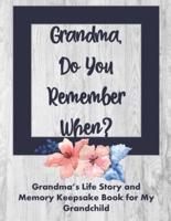 Grandma Do Your Remember When