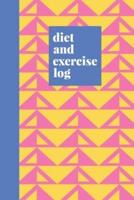 Diet and Exercise Log