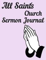 All Saint's Church Sermon Journal