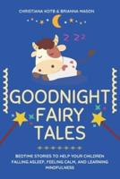 Goodnight Fairy Tales