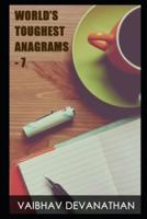 World's Toughest Anagrams - 7