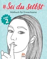 #Sei Du Selbst - Band 2