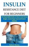 Insulin Resistance Diet for Beginners