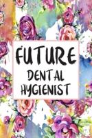 Future Dental Hygienist