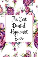 The Best Dental Hygienist Ever