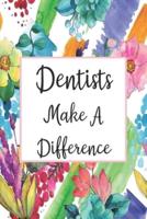 Dentists Make A Difference