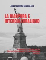 La Diaspora E Interculturalidad