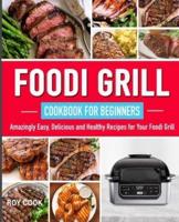 Foodi Grill Cookbook for Beginners