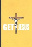 Get Jesus