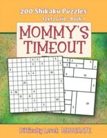 200 Shikaku Puzzles 12X12 Grid - Book 1, MOMMY'S TIMEOUT, Difficulty Level Moderate