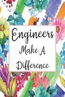 Engineers Make A Difference