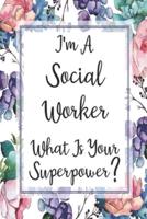 I'm A Social Worker What Is Your Superpower?