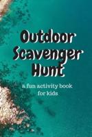 Outdoor Scavenger Hunt a Fun Activity Book for Kids