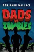 Dads vs. Zombies