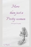 More Than Just a Pretty Woman