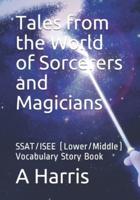 Tales from the World of Sorcerers and Magicians