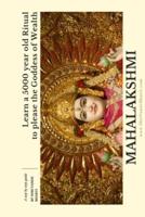 Learn a 5000 Year Old Ritual to Please the Goddess of Wealth - Mahalakshmi