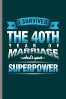I Survive the 40th Year of Marriage