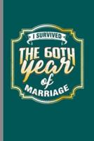 I Survive the 60th Year of Marriage