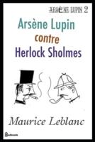 Arsène Lupin Contre Herlock Sholmès