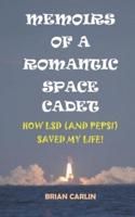 Memoirs of a Romantic Space Cadet