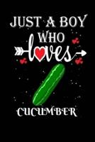 Just a Boy Who Loves Cucumber