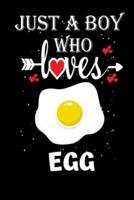 Just a Boy Who Loves Egg