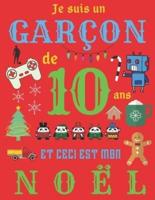 Je Suis Un Garçon De 10 Ans Et Ceci Est Mon Noël