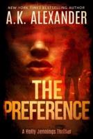 The Preference: A Holly Jennings Thriller