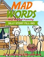 Mad Words - My Weird Family