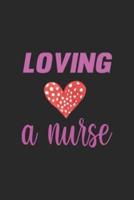 Loving A Nurse