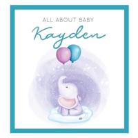 All About Baby Kayden