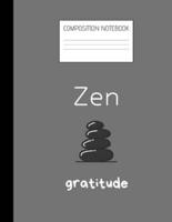 Zen Gratitude Composition Notebook