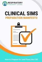 Clinical Sims Preparation Manifesto