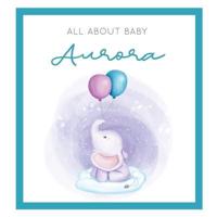 All About Baby Aurora