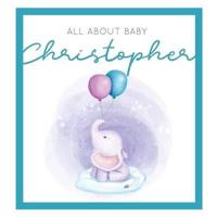 All About Baby Christopher