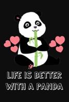 Life Is Better With A Panda