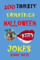 100 Thirsty Vampires Halloween Jokes