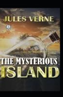 (Illustrated) The Mysterious Island by Jules Verne