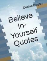 Believe In-Yourself Quotes