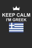 Keep Calm I'm Greek