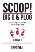 SCOOP! Big O & PLO8: Advanced High Low Concepts for the Holdem Mind