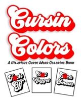 Cursin Colors A Hilarious Curse Word Coloring Book