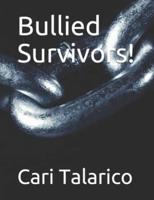 Bullied Survivors!
