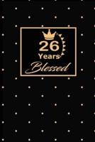 26 Years Blessed