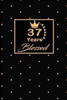 37 Years Blessed