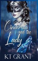 Cinderella and the Lady