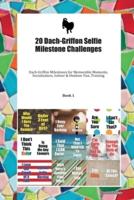 20 Dach-Griffon Selfie Milestone Challenges