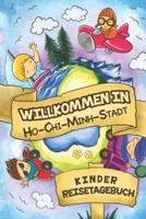 Willkommen in Ho-Chi-Minh-Stadt Kinder Reisetagebuch