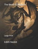 The Book of Dragons: Large Print